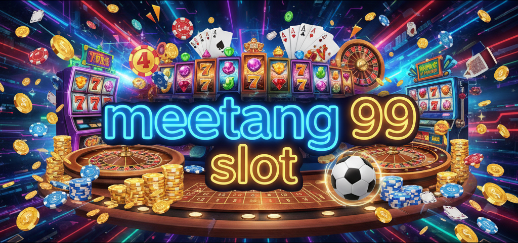 meetang 99 slot