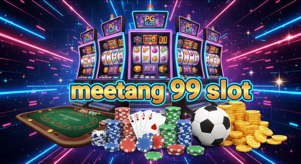meetang 99 slot