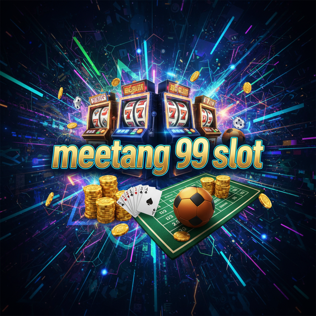 meetang 99 slot